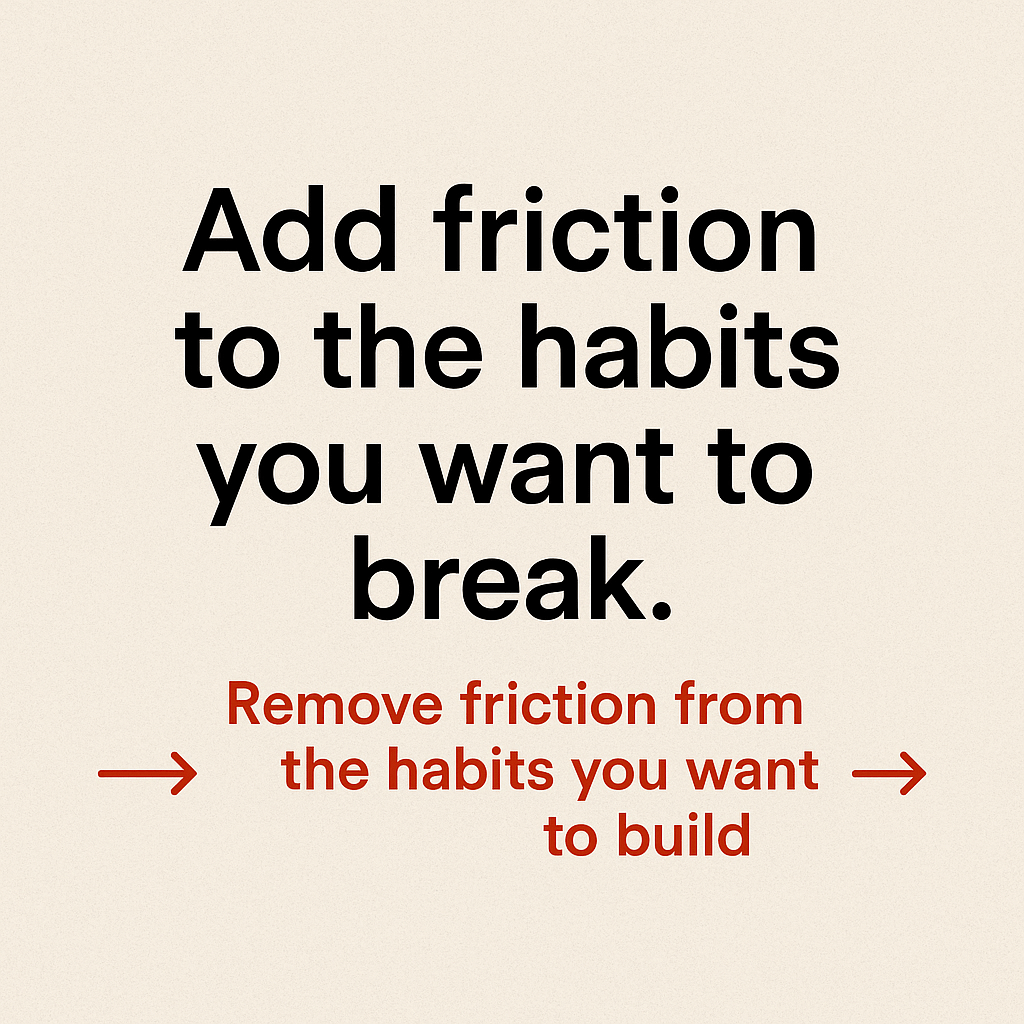 Willpower Is Overrated — Friction Is the Real Behavior Changer - S. S. Coulter’s Books and Activities