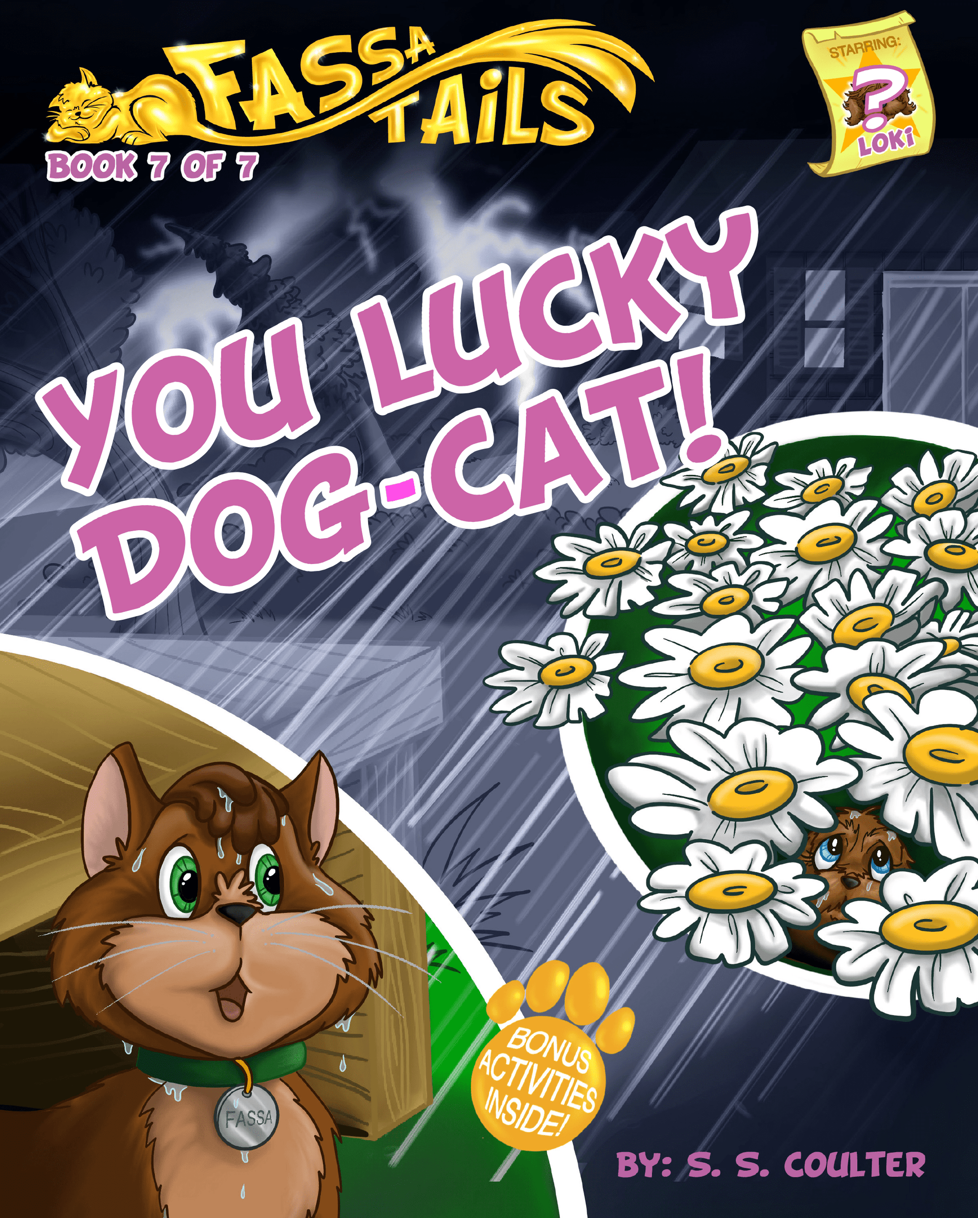 You Lucky Dog-Cat!: An adventure book series with fun activities to teach lessons and keep kids off screens. (The Fassa Tails 7)